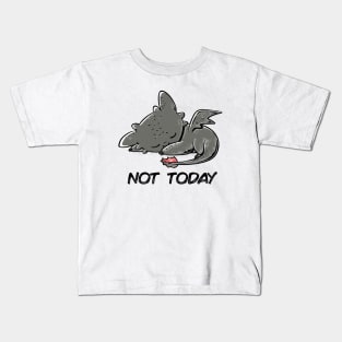 Not Today (Light) Kids T-Shirt